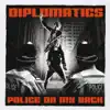 Diplomatics - Police On My Back - Single
